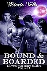 Bound & Boarded by Victoria Vallo