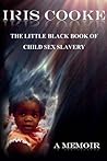 The Little Black Book of Child Sex Slavery