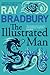The Illustrated Man by Ray Bradbury
