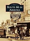 Route 66 in Arizona (Images of America: Arizona) Book cover for Route 66 in Arizona (Images of America: Arizona)