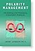 Polarity Management by Barry Johnson