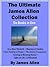 The Ultimate James Allen Collection by James Allen