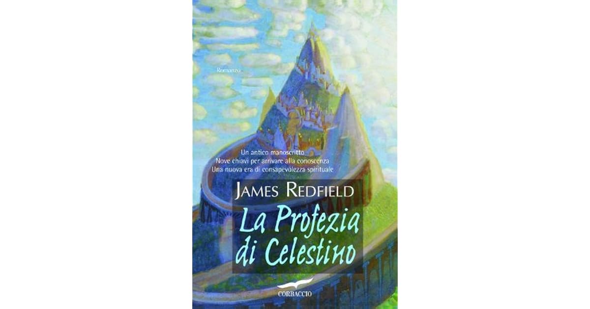 La Profezia di Celestino by James Redfield La Profezia di Celestino by James Redfield
