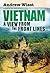Vietnam: A View From the Fr...