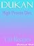 Dukan High Protein Diet :150 Recipes
