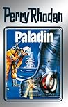 Paladin (Perry Rhodan Silberband #39)