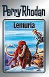 Perry Rhodan 28: Lemuria (Silberband): 8. Band des Zyklus "Die Meister der Insel" (Perry Rhodan-Silberband) (German Edition) Perry Rhodan 28: Lemuria (Silberband): 8. Band des Zyklus "Die Meister der Insel" (Perry Rhodan-Silberband) (German Edition)