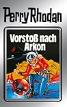 Perry Rhodan 5: Vorstoß nach Arkon (Silberband): 5. Band des Zyklus "Die Dritte Macht" (Perry Rhodan-Silberband) (German Edition)