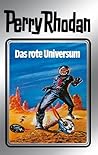 Perry Rhodan 9: Das rote Universum (Silberband): 3. Band des Zyklus "Atlan und Arkon" (Perry Rhodan-Silberband) (German Edition)