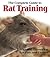 The Complete Guide to Rat T...