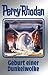 Geburt einer Dunkelwolke: 6. Band des Zyklus "Die kosmischen Burgen": (Perry Rhodan Silberband #111)