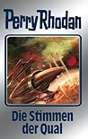 Perry Rhodan 64: Die Stimmen der Qual (Silberband): Erster Band des Zyklus "Die Altmutanten" (Perry Rhodan-Silberband) (German Edition)