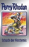 Perry Rhodan 73: Schach der Finsternis (Silberband): 6. Band des Zyklus "Das kosmische Schachspiel": BD 73 (Perry Rhodan-Silberband) Perry Rhodan 73: Schach der Finsternis (Silberband): 6. Band des Zyklus "Das kosmische Schachspiel": BD 73 (Perry Rhodan-Silberband)