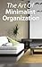 The Art Of Minimalist Organ...