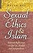 Sexual Ethics in Islam by Kecia Ali