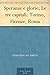 Speranze e glorie; Le tre capitali: Torino, Firenze, Roma (Italian Edition)