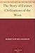 The Story of Extinct Civilizations of the West by Robert Edward Anderson