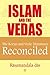ISLAM And The VEDAS