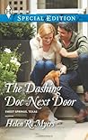 The Dashing Doc Next Door by Helen R. Myers The Dashing Doc Next Door by Helen R. Myers