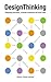 Design Thinking by Thomas Lockwood