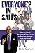 Everyone's in Sales: How to Unleash the Power of Sales Culture to Boost Your Revenues, Profits and Growth