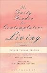 The Daily Reader for Contemplative Living: Excerpts from the Works of Father Thomas Keating, O.C.S.O