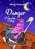 Danger at Come-alive Cottage