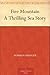 Fire Mountain A Thrilling Sea Story by Norman Springer