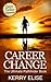 Career Change: The Ultimate Pathfinder Book