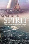 Solitaire Spirit: Three Times Around the World Single-Handed Solitaire Spirit: Three Times Around the World Single-Handed