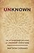 Unknown: The Extraordinary Influence of Ordinary Christians