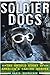 Soldier Dogs by Maria Goodavage