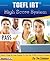 TOEFL iBT High Score System: Learn How To Identify & Answer Every Question With A High Score!