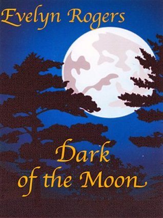 Dark of the Moon (Half-Moon Ranch Book 4)