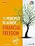 11 Principles to Achieve Financial Freedom by Nandish Desai