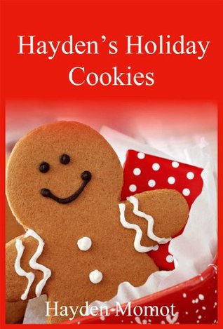 Hayden's Holiday Cookies (Kindle Edition)