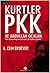 Kürtler PKK ve Abdullah Öcalan