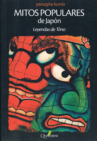 Portada de Mitos populares de Japón: Leyendas de Tôno, de Kunio Yanagita