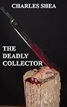 The Deadly Collector (The Detective "Brick" Brikler Series #2) The Deadly Collector (The Detective "Brick" Brikler Series #2)