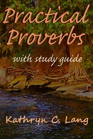Practical Proverbs with Study Guide