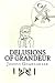 Delusions of Grandeur
