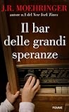 Book cover for Il bar delle grandi speranze