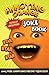 Annoying Orange Totally Annoying Joke Book by Annoying Orange