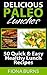 Delicious Paleo Lunches: 50 Quick & Easy Healthy Lunch Recipes (Delicious Paleo Recipes Book 2)