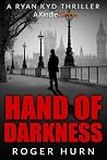 Hand of Darkness (Ryan Kyd, #2)