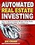 Automated Real Estate Investing by Joe Crump