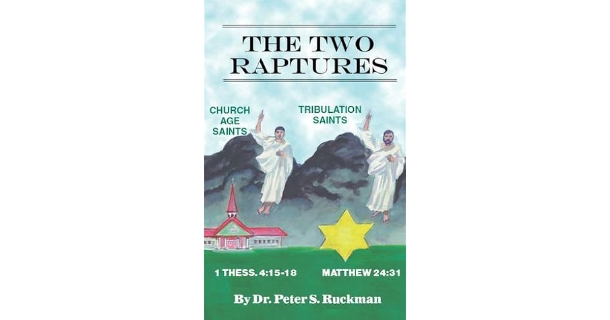 The Two Raptures by Peter S. Ruckman