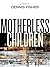 Motherless Children