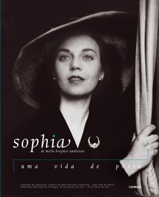 Sophia de Mello Breyner Andresen: uma vida de poeta