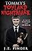 Tommy's Toyland Nightmare by J.Z. Pinder